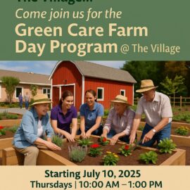 A Fresh New Chapter in Dementia Care: Green Care Farm Program Launches in The Village!