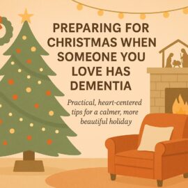 Preparing for Christmas When Someone You Love Has Dementia